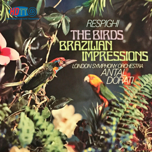 Respighi The Birds - Brazillian Impressions - Dorati, London Symphony Orchestra
