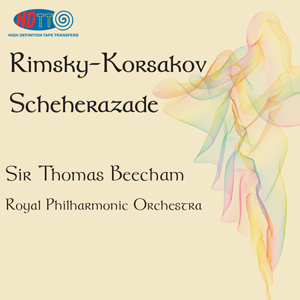 Rimsky-Korsakov Scheherazade - Sir Thomas Beecham Royal Philharmonic Orchestra (Redux)