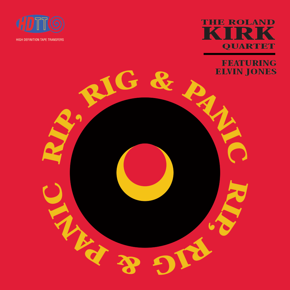 The Roland Kirk Quartet Featuring Elvin Jones ‎– Rip, Rig & Panic