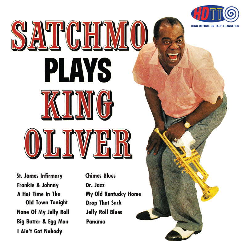 Louie Armstrong - Satchmo plays King Oliver