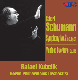 Schumann Symphony No 2 and the Manfred Overture -  Rafael Kubelik Berlin Philharmonic
