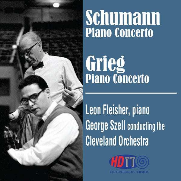 Schumann & Grieg Piano Concertos - Leon Fleisher, piano - George Szell The Cleveland Orchestra