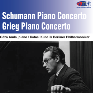 Schumann and Grieg Piano Concertos - Géza Anda, piano - Kubelik Berliner Philharmoniker