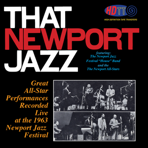 That Newport Jazz – High Definition Tape Transfers