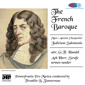 The French Baroque - Pennsylvania Pro Musica conducted by Franklin B. Zimmerman