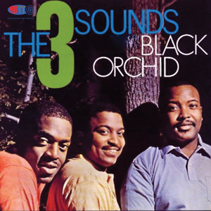 The Three Sounds ‎– Black Orchid
