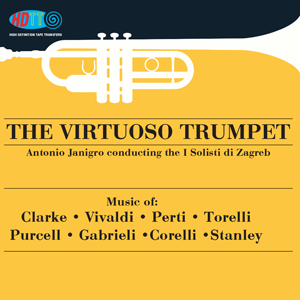 The Virtuoso Trumpet - Antonio Janigro I Solisti di Zagreb