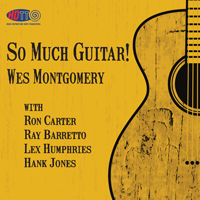 Wes Montgomery ‎– So Much Guitar!