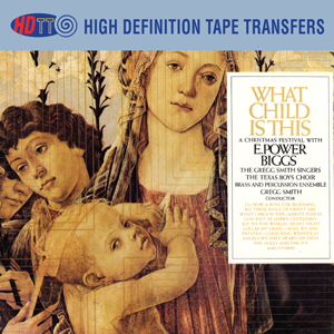 What Child Is This - E. Power Biggs - Gregg Smith Singers - The Texas Boys Choir Of Forth Worth - New York Brass And Percussion Ensemble