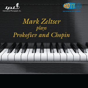 Mark Zeltser plays Prokofiev and Chopin (solo piano) - International Phonograph, Inc. IPI