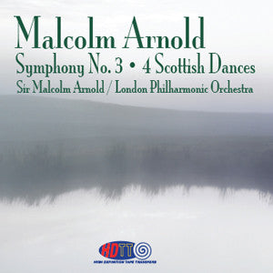 Malcolm Arnold: Symphony No. 3 & 4 Scottish Dances - Sir Malcolm Arnold Conducts the London Philharmonic Orchestra