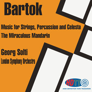 Bartok: Music for Strings, Percussion and Celesta & The Miraculous Mandarin - George Solti Conducts the London Symphony Orchestra