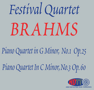 Brahms Festival Quartet: Piano Quartet in G Minor, No. 1 Op. 24 & Piano Quartet in C Minor, No. 3 Op. 60