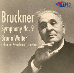 Bruckner: Symphony No. 9 - Bruno Walter Conducts the Columbia Symphony Orchestra