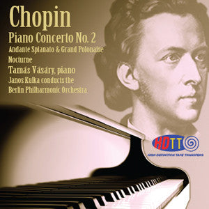 Chopin Piano Concerto No. 2 Andante Spianato & Grand Polonaise Nocturne Vásáry, piano