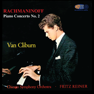 Rachmaninoff Piano Concerto No. 2 Van Cliburn - Fritz Reiner Chicago Symphony