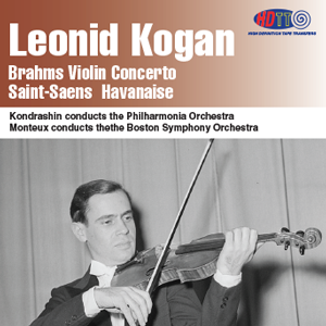 Brahms Violin Concerto - Saint-Saens  Havanaise - Leonid Kogan, violin (Redux)