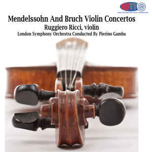 Mendelssohn & Bruch Violin Concertos - Ricci, violin London Symphony Orchestra Gamba