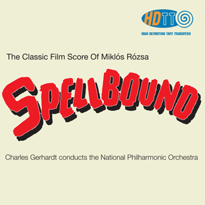 Spellbound - The Classic Film Score Of Miklós Rózsa - Charles Gerhardt - National Philharmonic Orchestra